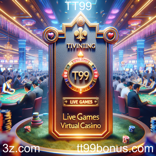 Experimente a Emoção dos Jogos Ao Vivo no TT99